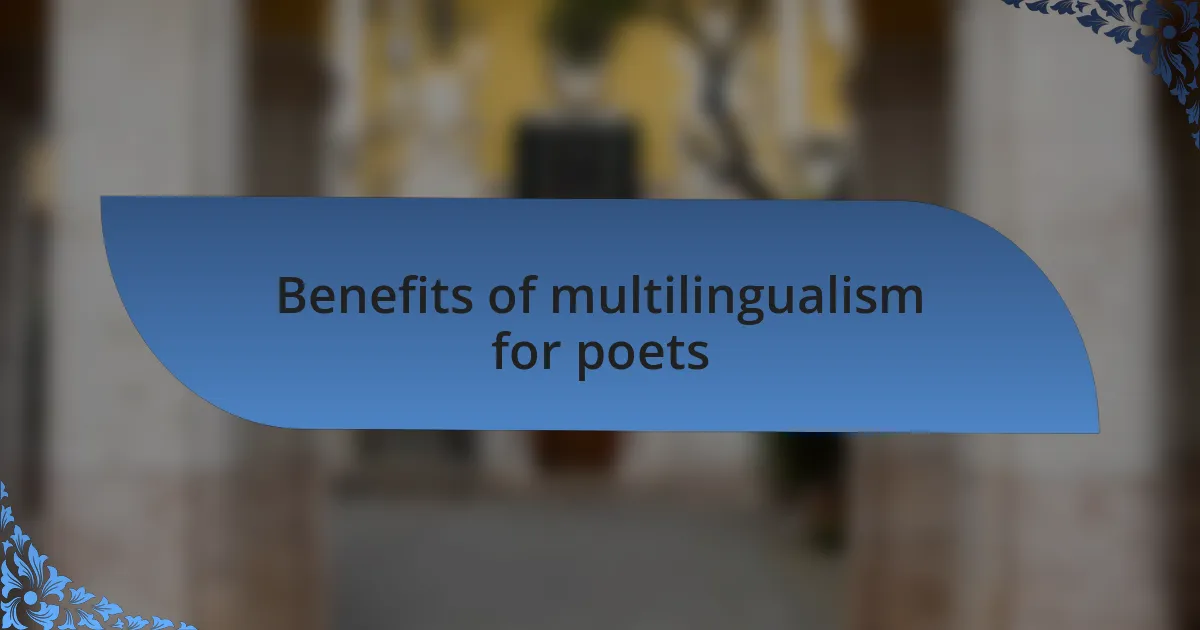 Benefits of multilingualism for poets