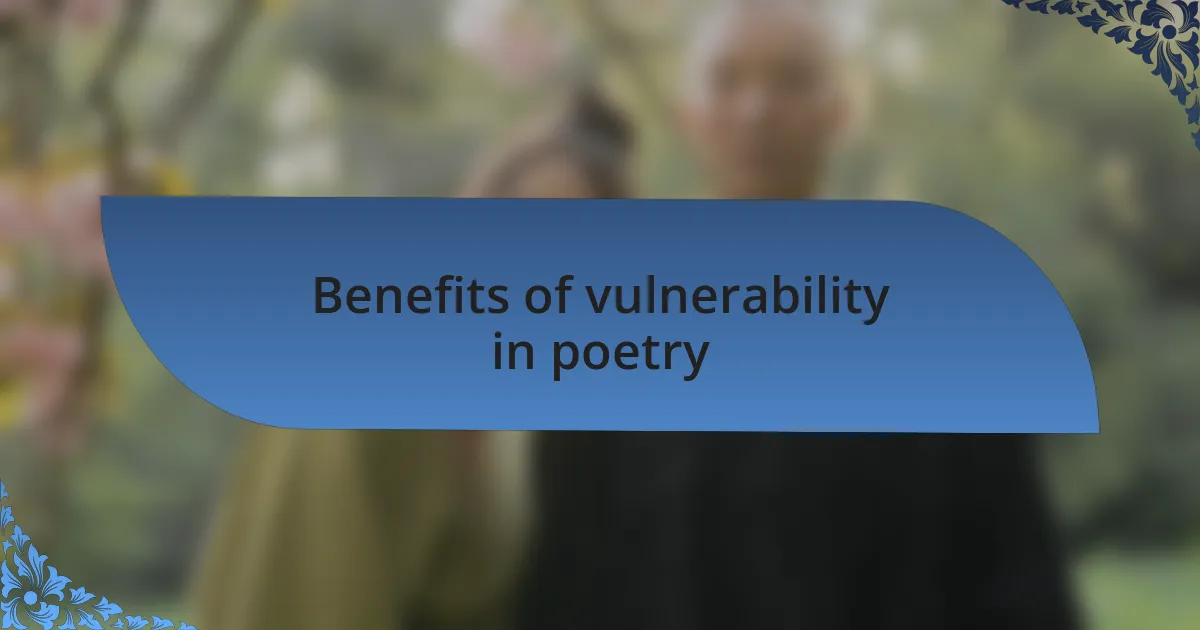 Benefits of vulnerability in poetry