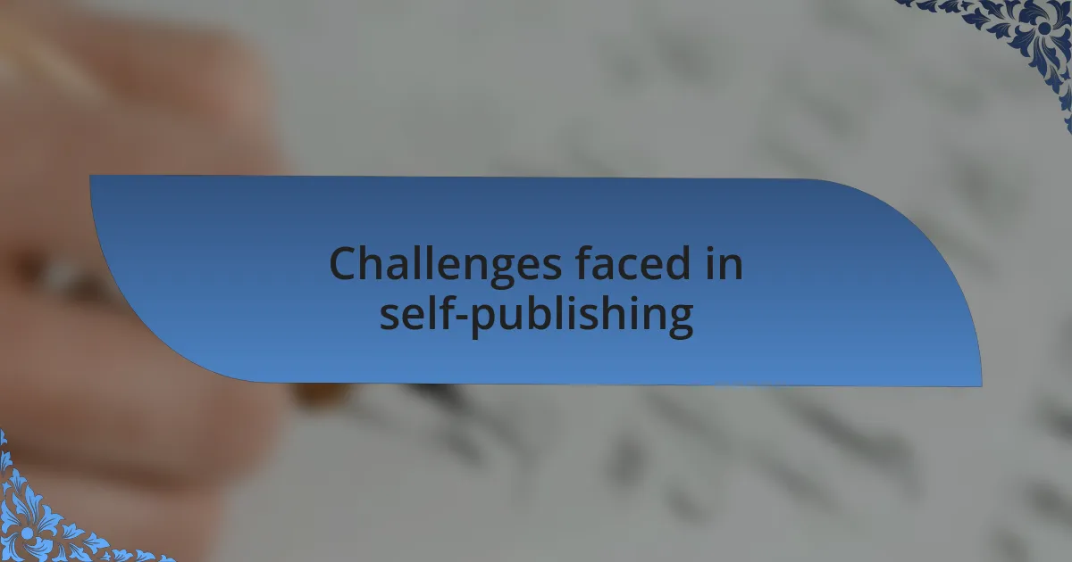 Challenges faced in self-publishing