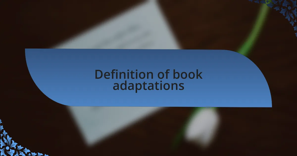 Definition of book adaptations