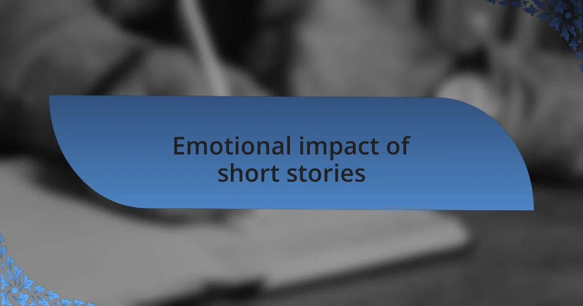 Emotional impact of short stories
