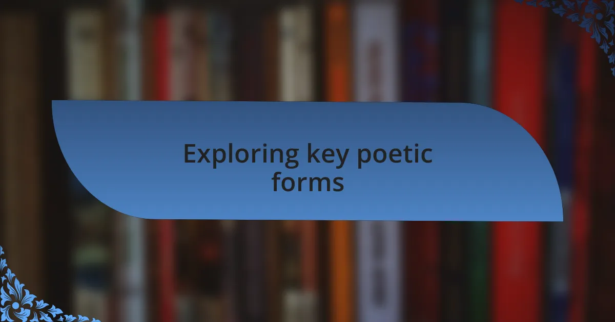 Exploring key poetic forms