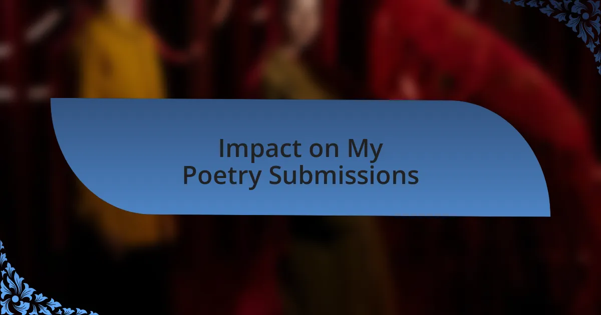 Impact on My Poetry Submissions