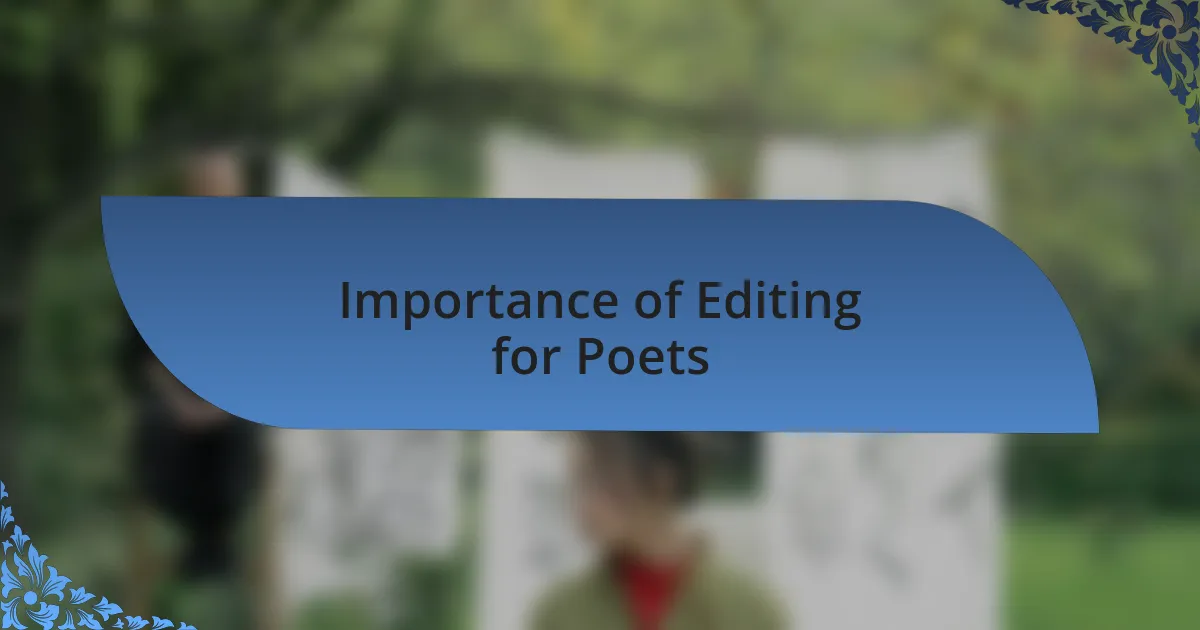 Importance of Editing for Poets