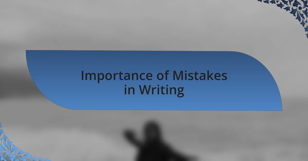 Importance of Mistakes in Writing