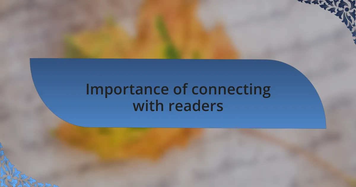 Importance of connecting with readers