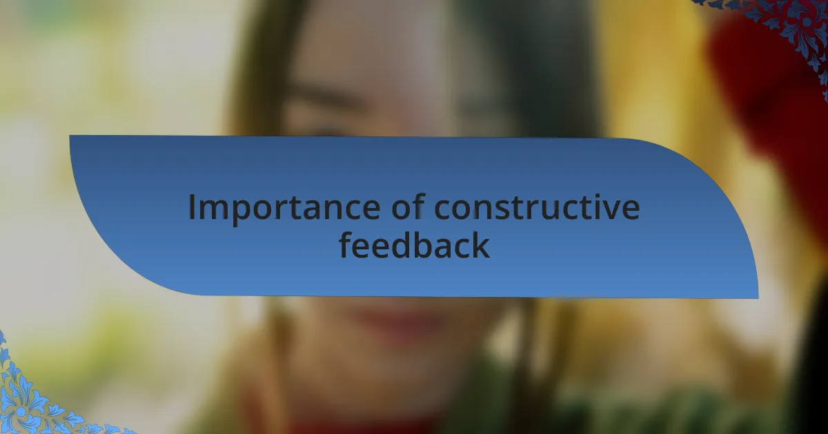 Importance of constructive feedback