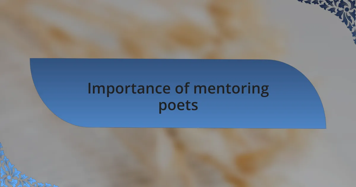 Importance of mentoring poets