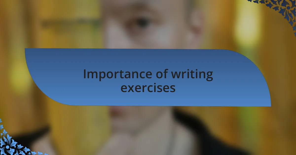 Importance of writing exercises