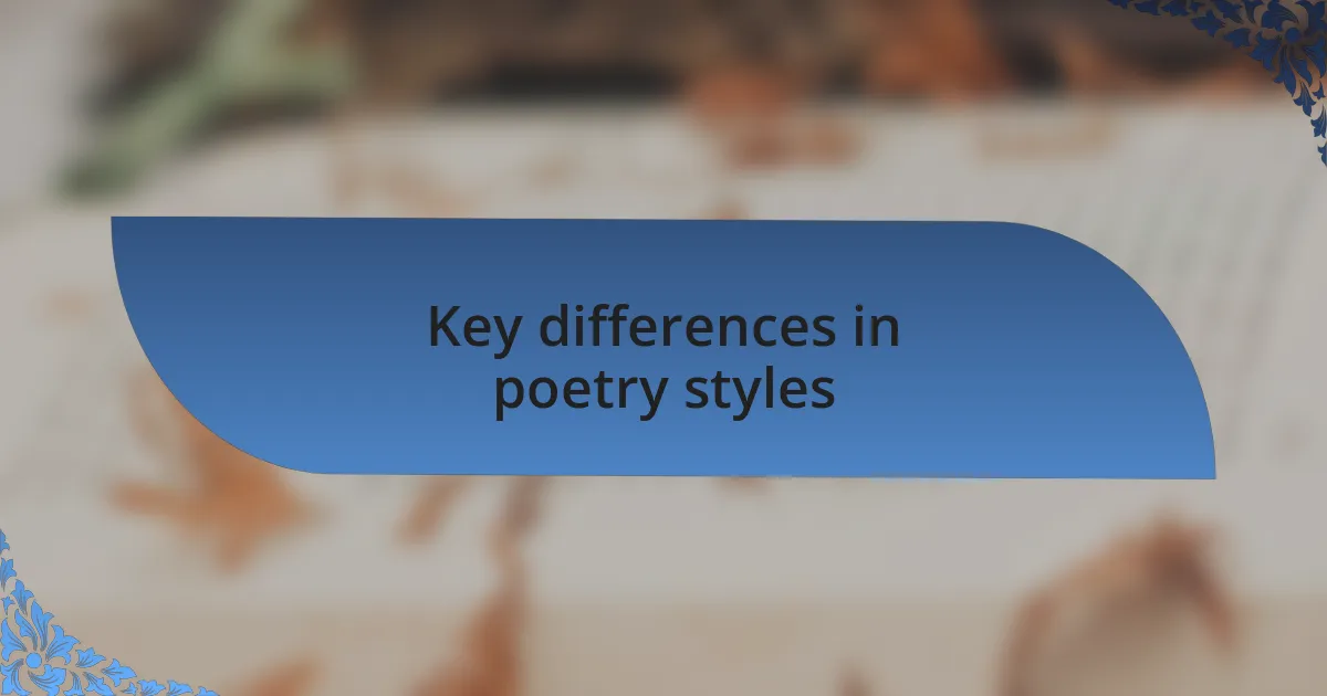 Key differences in poetry styles