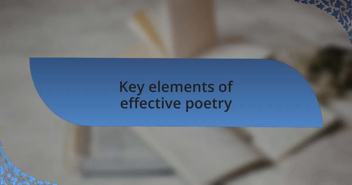 Key elements of effective poetry