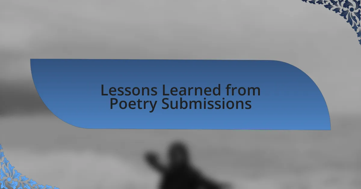 Lessons Learned from Poetry Submissions