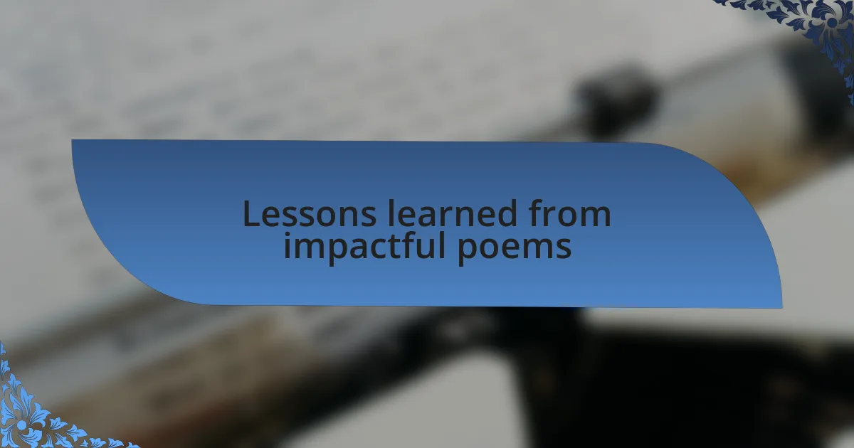 Lessons learned from impactful poems
