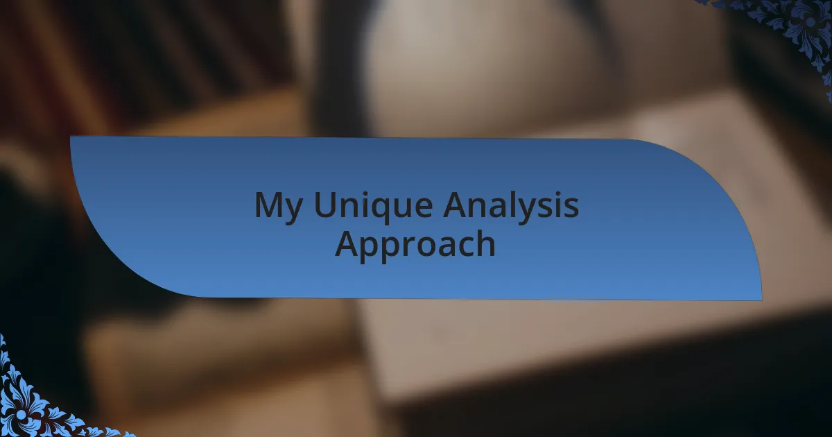 My Unique Analysis Approach