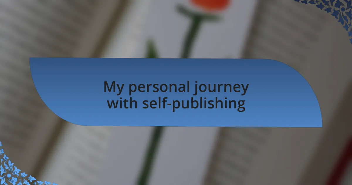 My personal journey with self-publishing