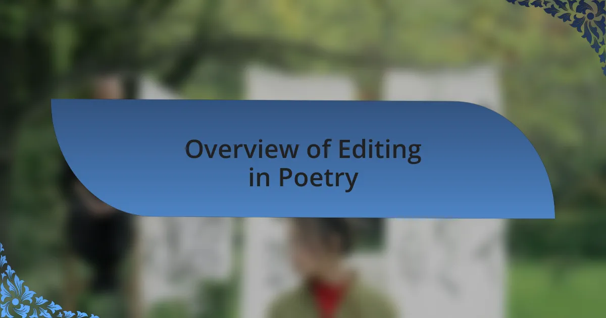 Overview of Editing in Poetry