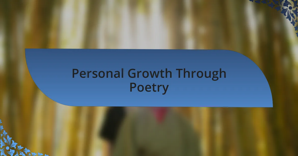 Personal Growth Through Poetry