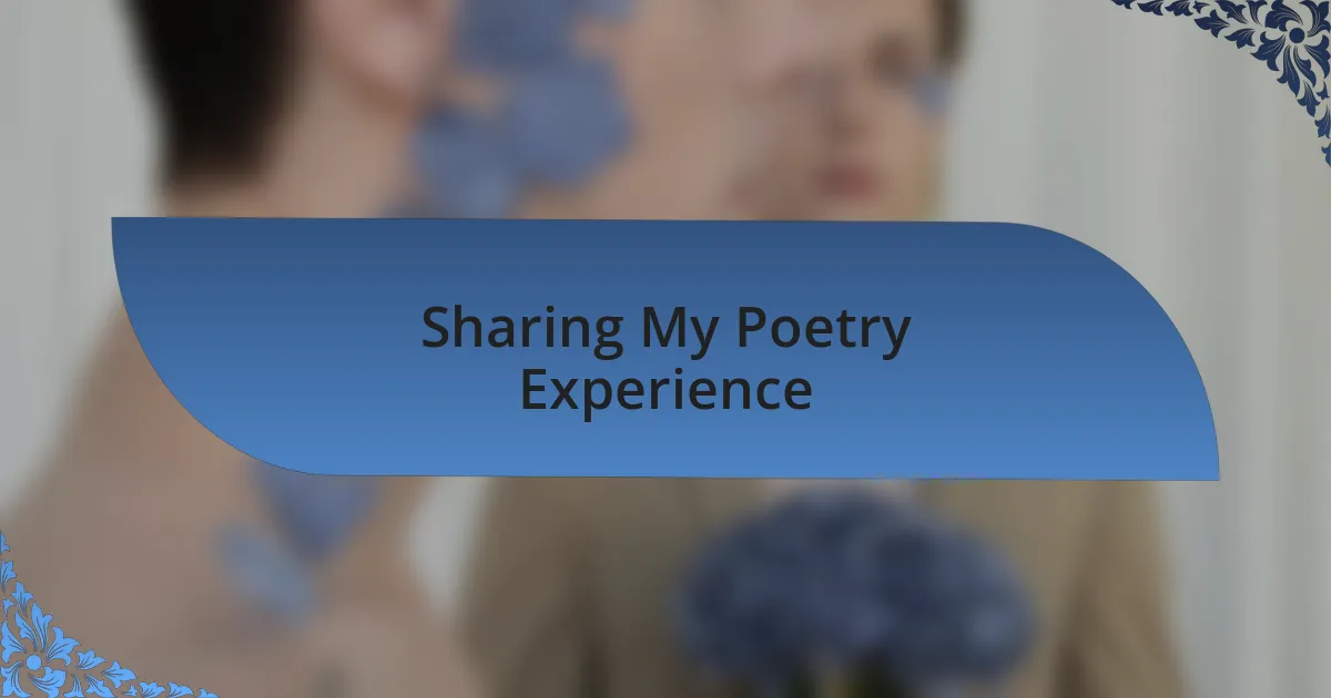 Sharing My Poetry Experience