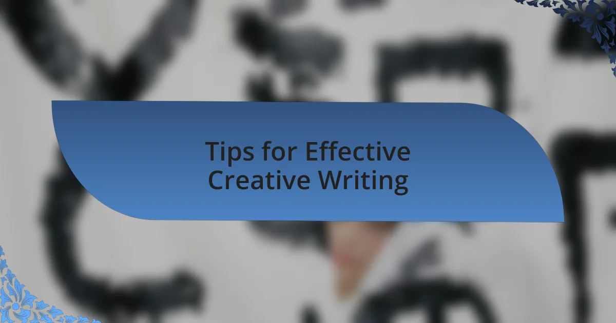 Tips for Effective Creative Writing