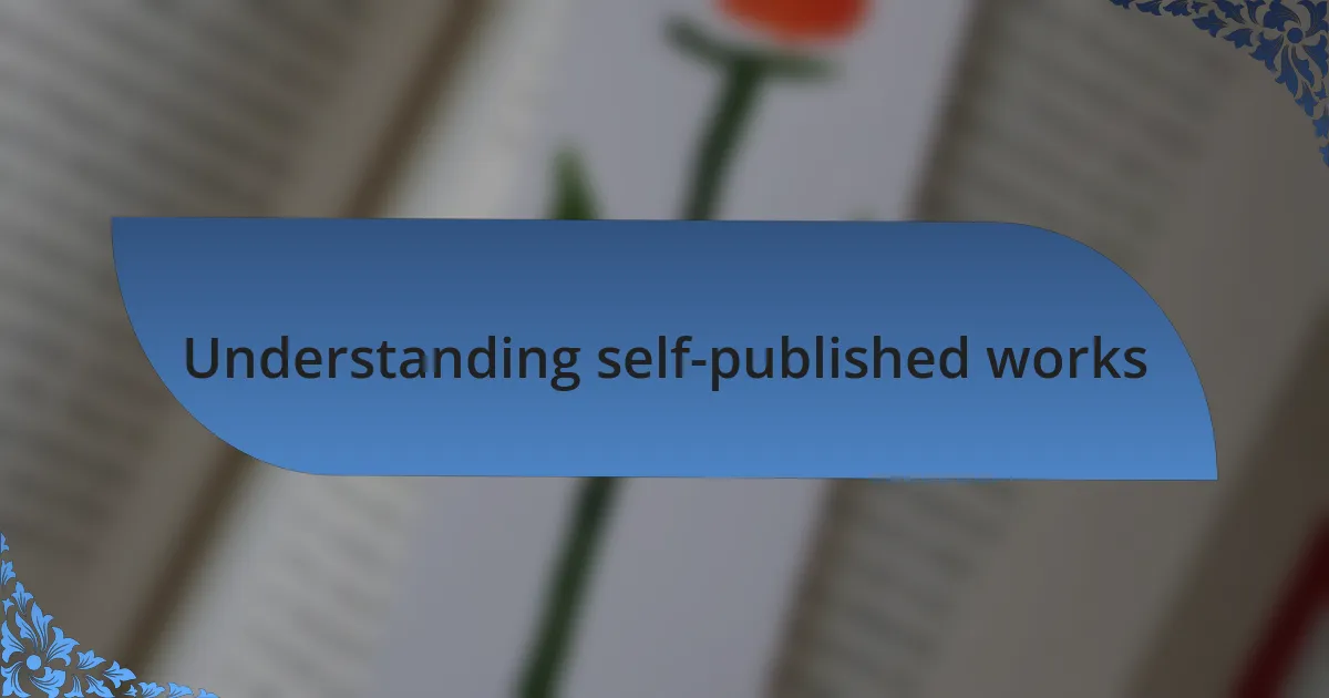 Understanding self-published works
