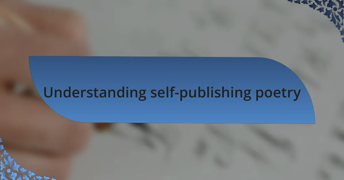Understanding self-publishing poetry