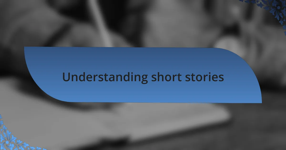 Understanding short stories
